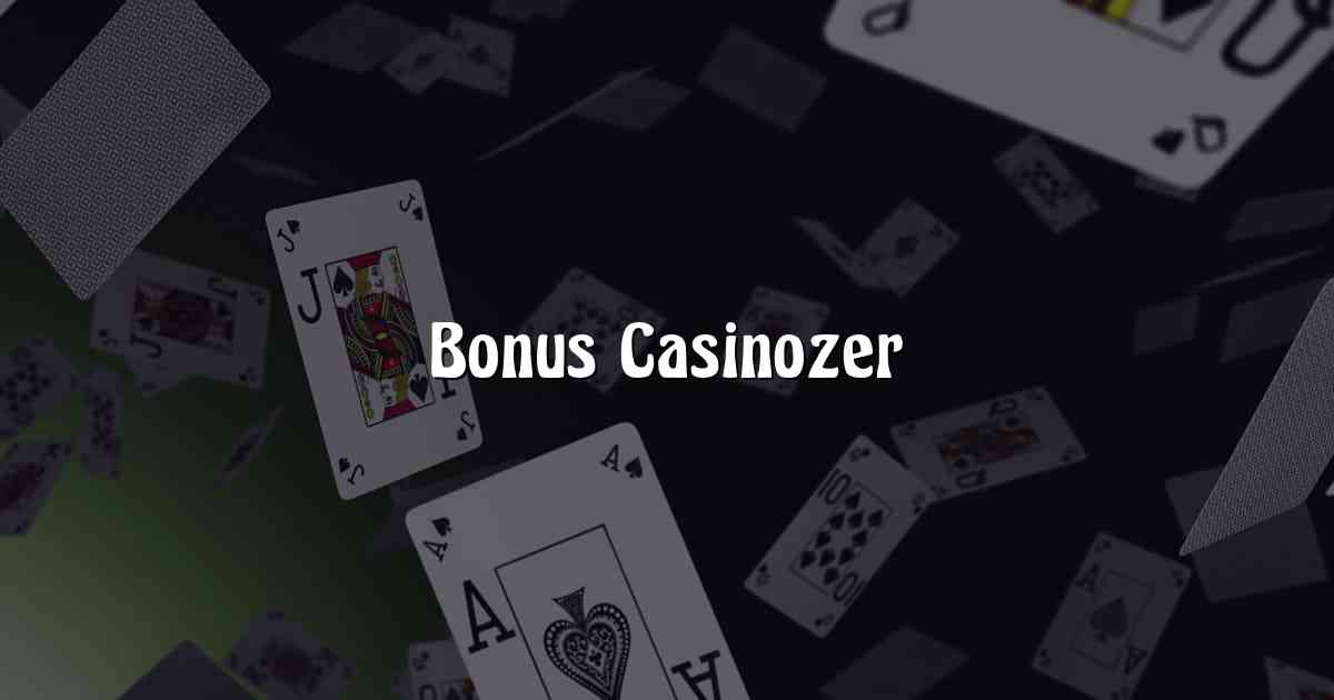 Bonus Casinozer