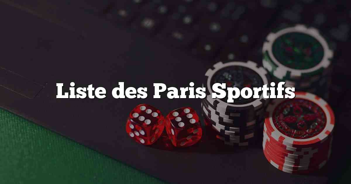 Liste des Paris Sportifs