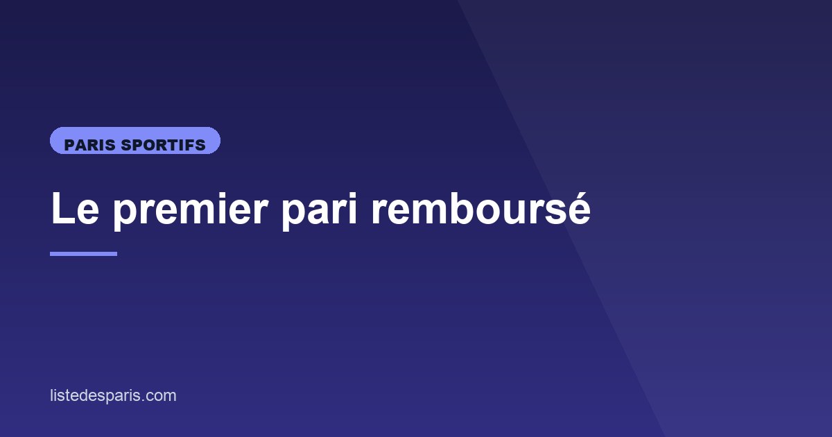 Illustration de l'article consacré au premier pari remboursé